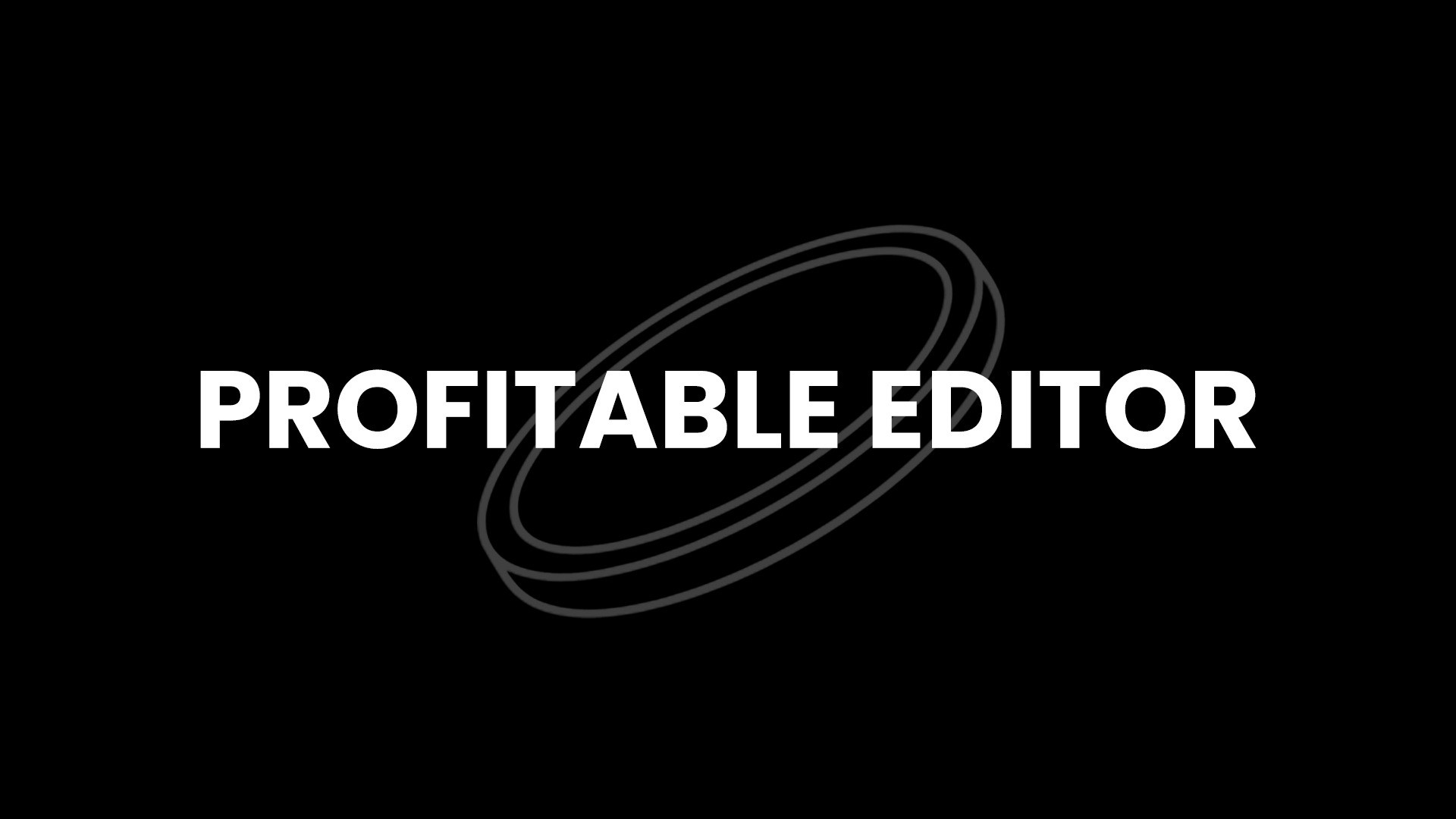 Profitable Editor